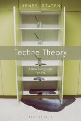 Techne Theory: A New Language for Art (ISBN: 9781472592903)