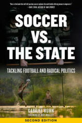 Soccer Vs. The State 2nd Edition - Gabriel Kuhn (ISBN: 9781629635729)