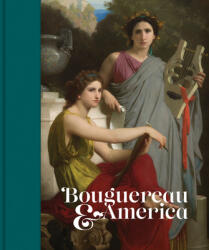 Bouguereau and America - Tanya Paul (ISBN: 9780300241358)