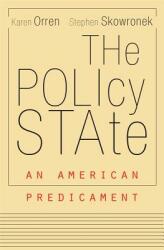 The Policy State: An American Predicament (ISBN: 9780674237872)