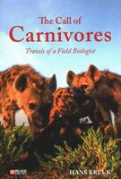 The Nature of Carnivores: Life and Travels with a Field Biologist (ISBN: 9781784271930)
