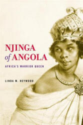 Njinga of Angola: Africa's Warrior Queen (ISBN: 9780674237445)