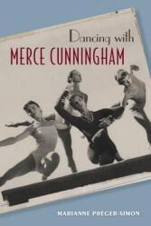 Dancing with Merce Cunningham - Marianne Preger-Simon (ISBN: 9780813064857)