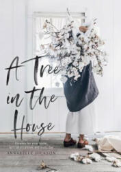 Tree in the House - Annabelle Hickson (ISBN: 9781743793749)