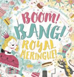 Boom! Bang! Royal Meringue! (ISBN: 9781783444151)
