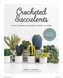 Crocheted Succulents - Emma Varnam (ISBN: 9781784945046)