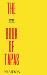 Book of Tapas, New Edition - Simone and Ines Ortega (ISBN: 9780714879116)