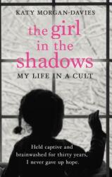 Girl in the Shadows - My Life in a Cult (ISBN: 9780552174893)