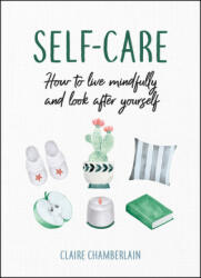 Self-Care - CLAIRE CHAMBERLAIN (ISBN: 9781786857750)
