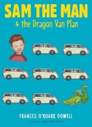 Sam the Man & the Dragon Van Plan 3 (ISBN: 9781481440738)