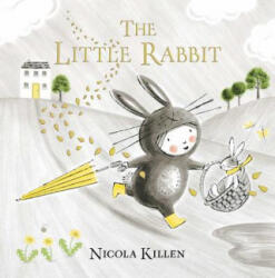 Little Rabbit - Nicola Killen, Nicola Killen (ISBN: 9781534438286)
