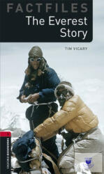 Oxford Bookworms Library Factfiles: Level 3: : The Everest Story Audio Pack - Tim Vicary (ISBN: 9780194637886)