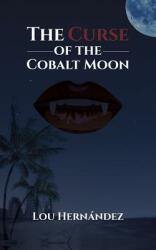 The Curse of the Cobalt Moon (ISBN: 9781641823203)