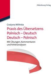 Praxis des UEbersetzens Polnisch-Deutsch/Deutsch-Polnisch - Grazyna Milinska (2011)