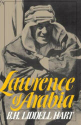 Lawrence Of Arabia - B. H. Liddell Hart (1989)