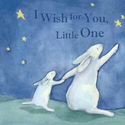 I Wish for You, Little One - Sarah Holden (ISBN: 9780692997949)