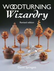 Woodturning Wizardry - David Springett (2005)