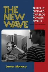 The New Wave: Truffaut Godard Chabrol Rohmer Rivette (ISBN: 9780970703958)