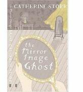 The Mirror Image Ghost - Catherine Storr (2007)