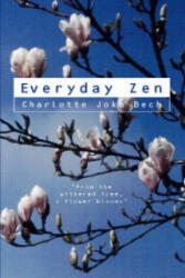 Everyday Zen - Charlotte Joko Beck (1997)