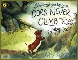 Schnitzel Von Krumm, Dogs Never Climb Trees (2004)