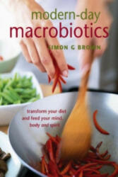 Modern-Day Macrobiotics - Simon G. Brown, Dragana G. Brown (2005)