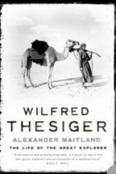 Wilfred Thesiger - Alexander Maitland (2007)