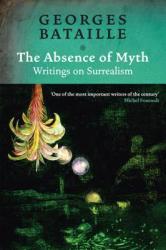 Absence of Myth - Georges Bataille (2006)