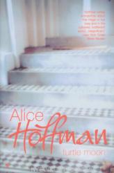 Alice Hoffman: Turtle Moon (2002)