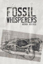 Fossil Whisperers - Herb Hicks (ISBN: 9781532053337)