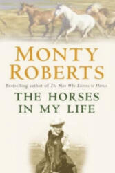 Horses in My Life - Monty Roberts (2006)