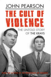 Cult Of Violence - John Pearson (2002)