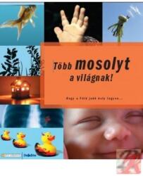 Több mosolyt a világnak! (2007)