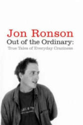 Out of the Ordinary - Jon Ronson (2006)