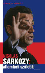 Nicolas sarkozy: államférfi születik (2008)