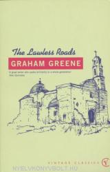 Graham Greene: Graham Greene: The Lawless Roads (2002)