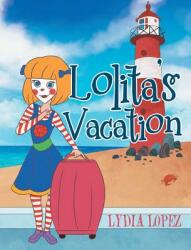 Lolita's Vacation (ISBN: 9781640961777)