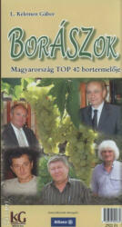 BORÁSZOK /MAGYARORSZÁG TOP 40 BORTERMELŐJE (2008)