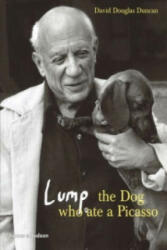 Lump: The Dog who ate a Picasso - David Douglas Duncan (2006)