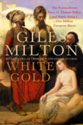 White Gold - Giles Milton (2005)