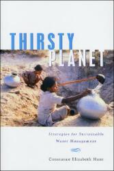 Thirsty Planet: Strategies for Sustainable Water Management (2004)