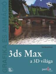 3DS MAX A 3D VILÁGA (2007)