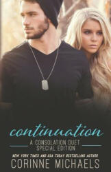 Continuation: A Consolation Duet Special Edition - Corinne Michaels (ISBN: 9781728947303)