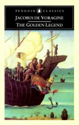 Golden Legend - Jacobus De Voragine (1999)