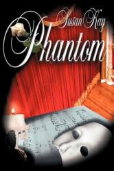 Phantom - Susan Kay (2006)