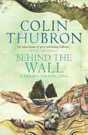 Behind The Wall - Colin Thubron (2004)