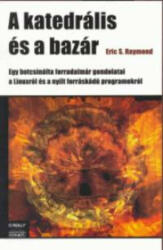 A KATEDRÁLIS ÉS A BAZÁR (2004)