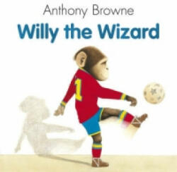 Willy The Wizard - Anthony Browne (2003)