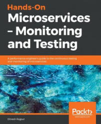 Hands-On Microservices - Monitoring and Testing - Dinesh Rajput (ISBN: 9781789133608)