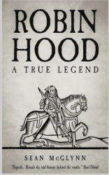 Robin Hood: A True Legend (ISBN: 9781790242535)